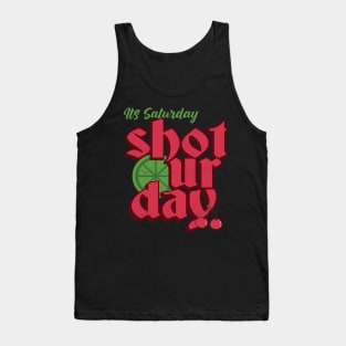 Its Saturday Shoturday Tank Top